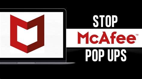 How to stop McAfee popups appearing in No .